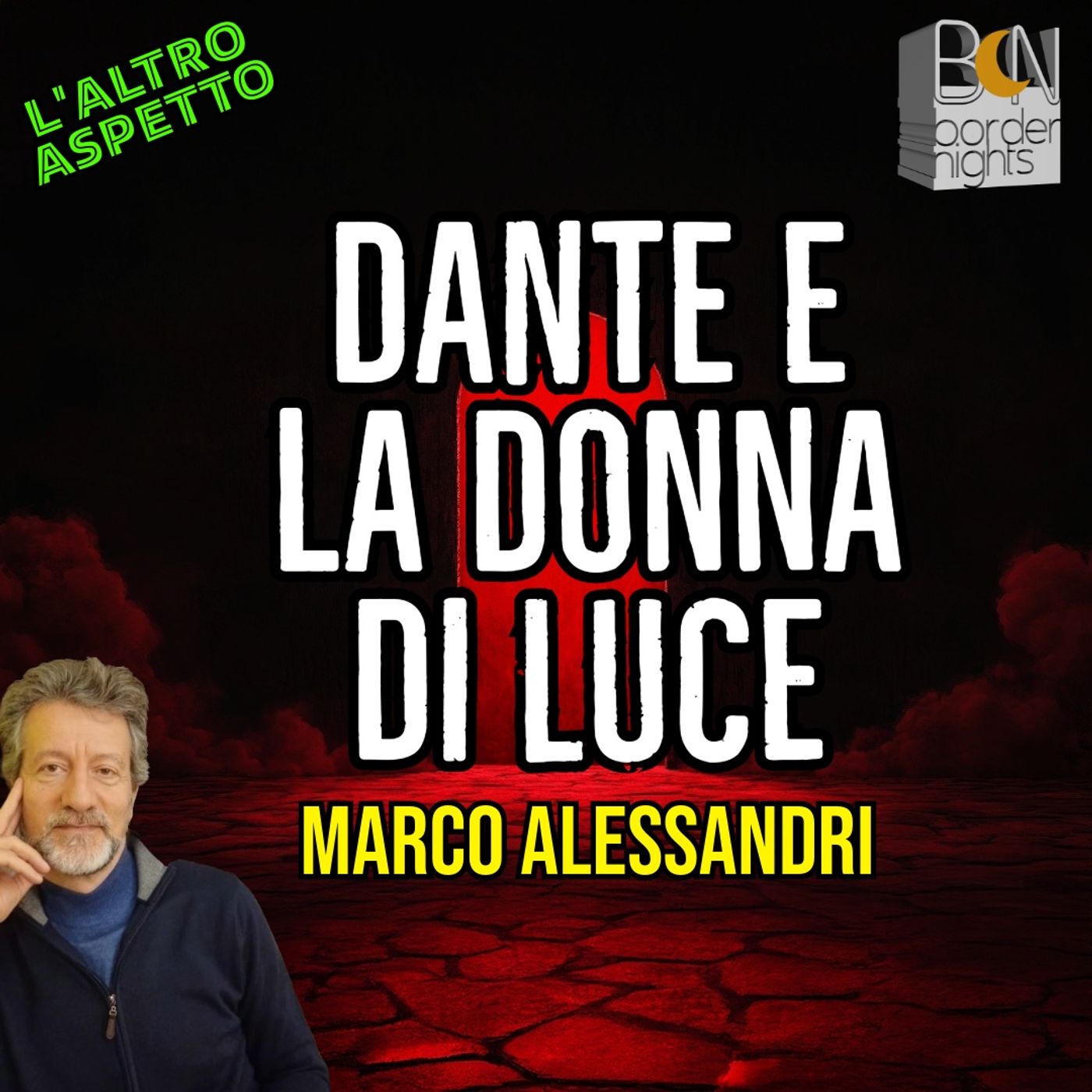 DANTE E LA DONNA DI LUCE - MARCO ALESSANDRI - L'Altro Aspetto