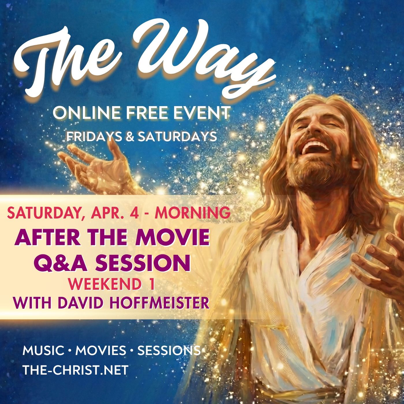 "The Way", Weekend 1 - After the Movie Q&A Session with David Hoffmeister