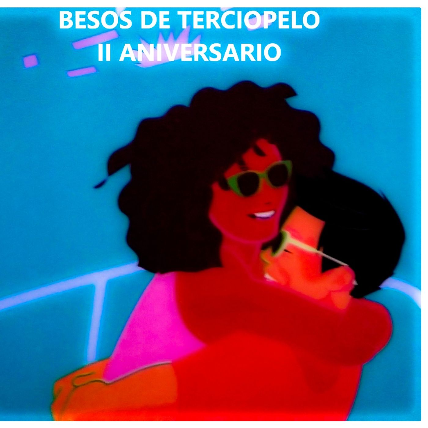 Besos de Terciopelo - II Aniversario - Conduce: Diosma Patricia Davis * Argentina desde RAO/Iván Cosme * México. episode artwork