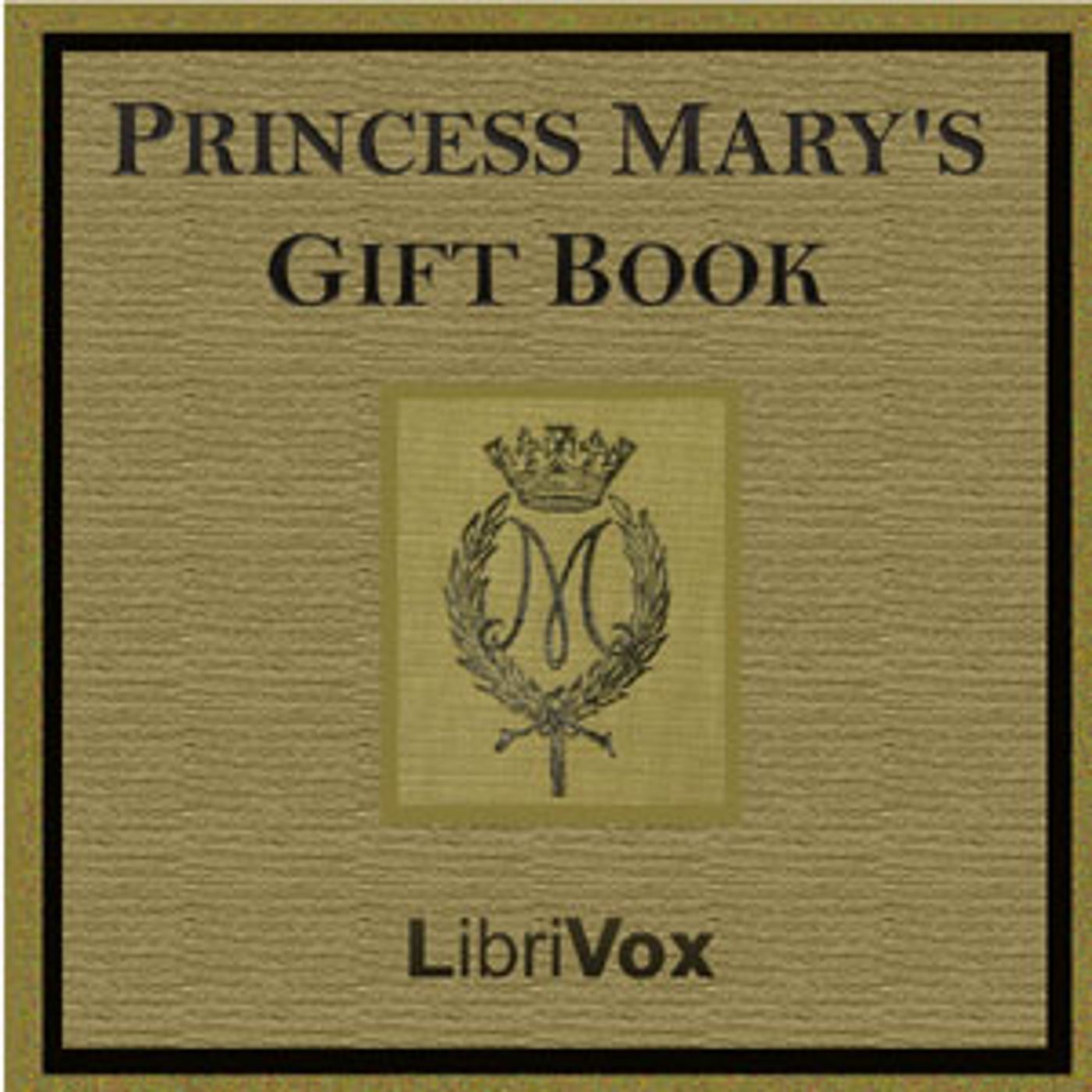 Princess Mary's Gift Book by Various