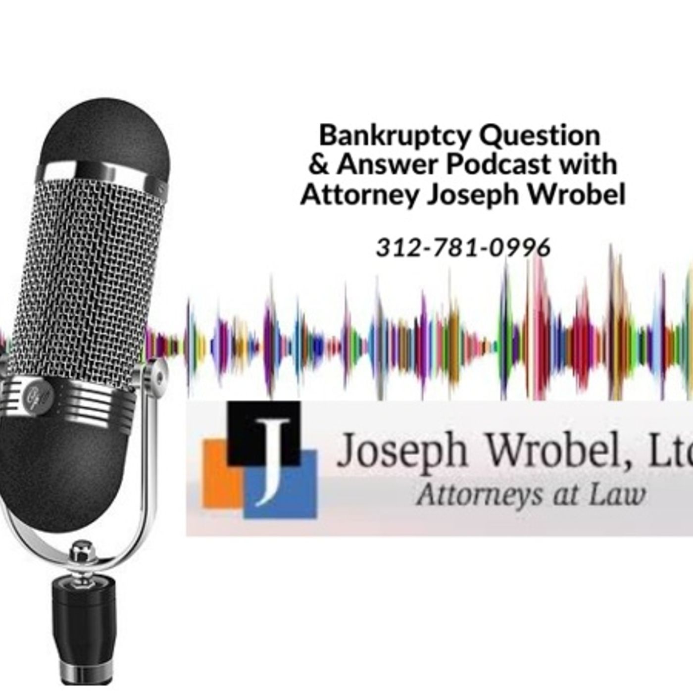Chicago Bankruptcy Podcast with Joseph Wrobel: December 2018 episode artwork