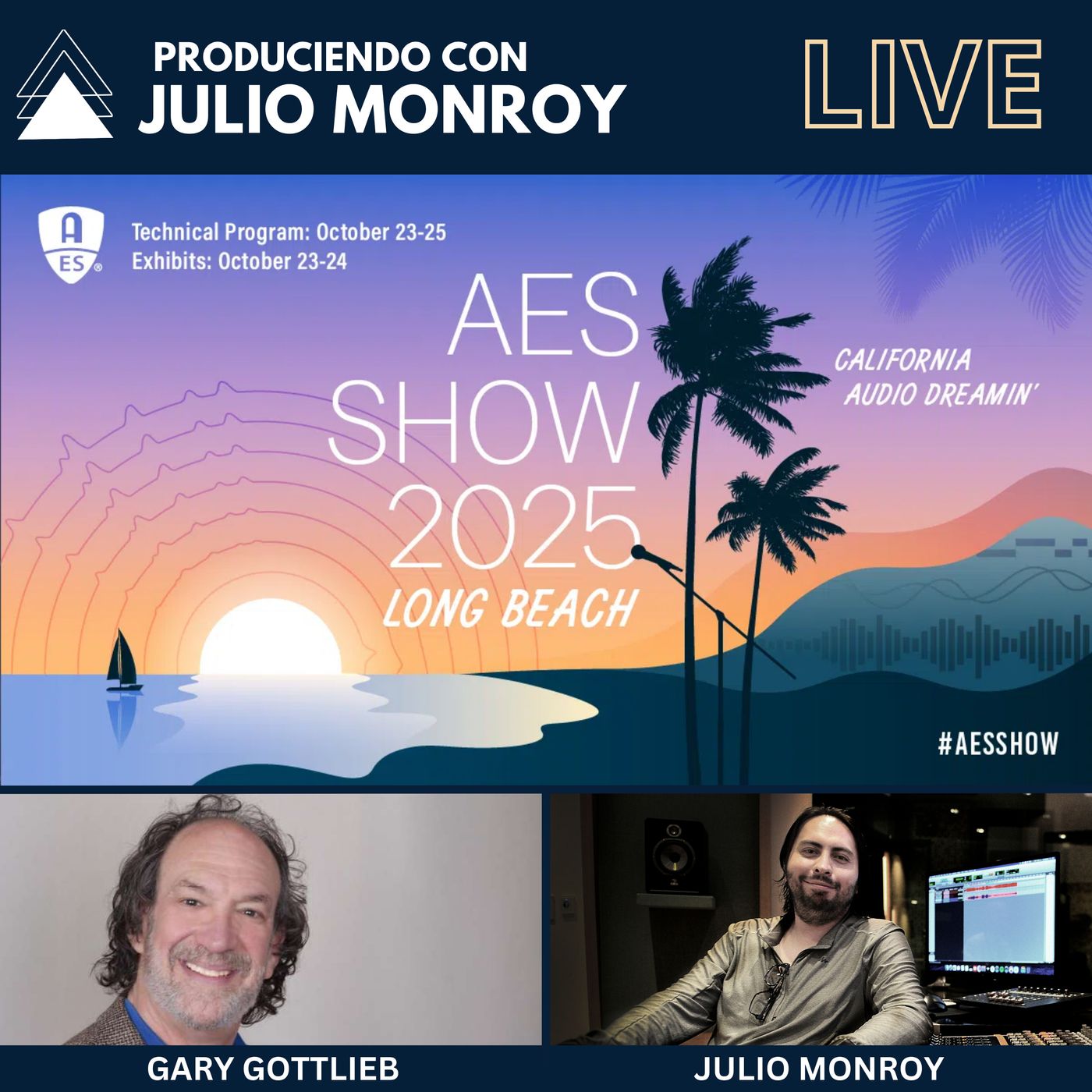 AES Long Beach 2025 - Gary Gottlieb and Julio Monroy AES Long Beach 2025 - Gary Gottlieb and Julio Monroy
