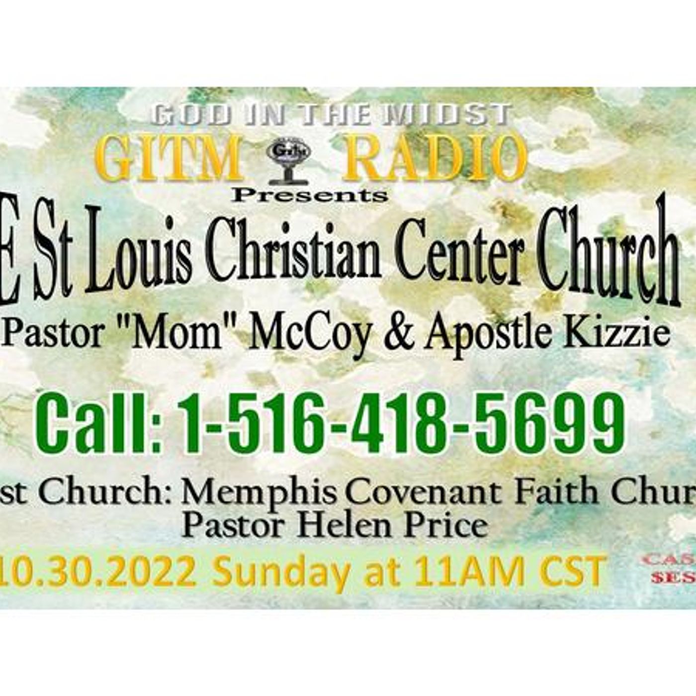 10.30.2022 GITM Radio:EStLouisChristianCenterChurchSvc:MemphisCovenantFaith episode artwork