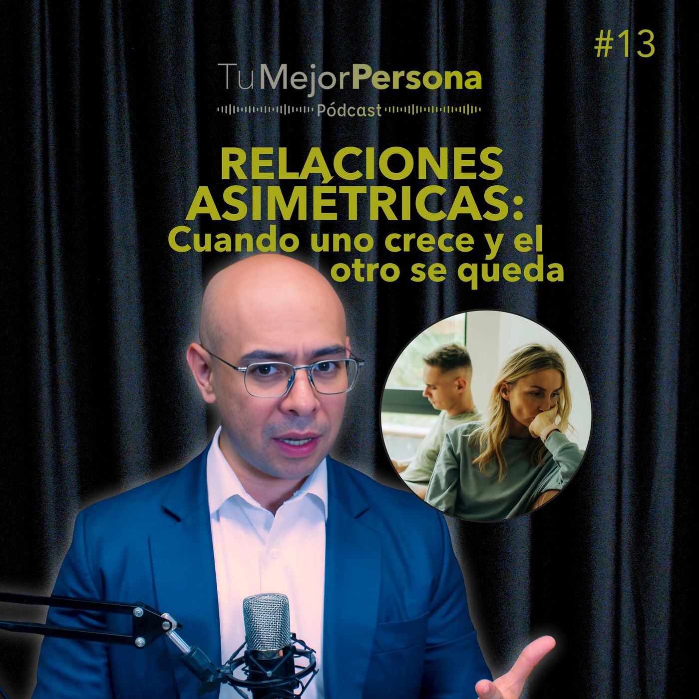 #13 - Relaciones asimétricas: ¿Qué pasa cuando uno crece y el otro se queda? episode artwork