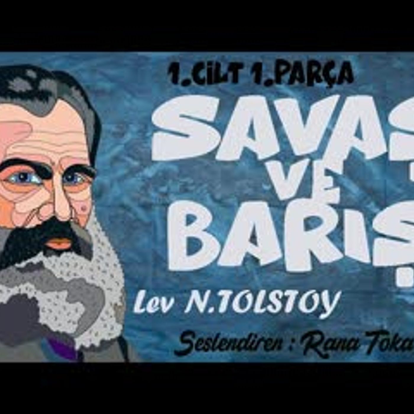 Savaş ve Barış (1.Cilt) - Lev N. Tolstoy (Tam Metin Sesli Kitap 1.Parça)