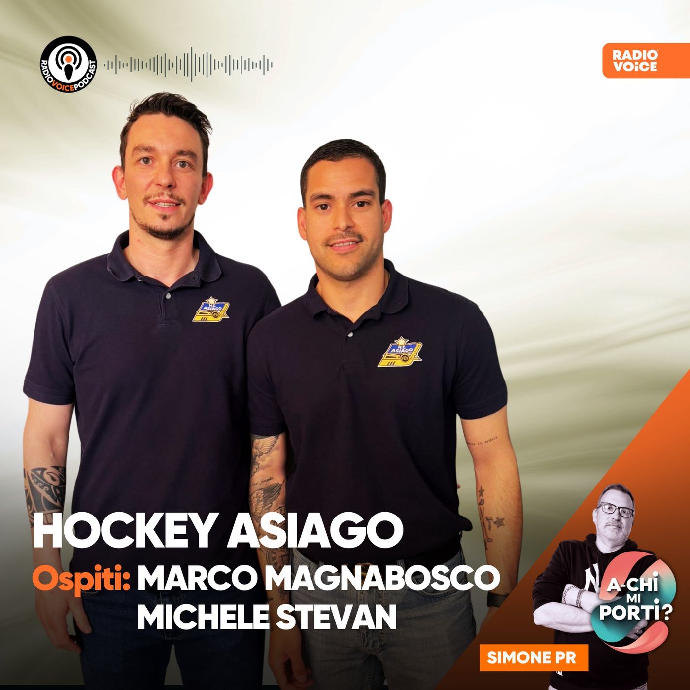 A-chi mi porti? - HOCKEY ASIAGO: Ospiti Marco Magnabosco & Michele Stevan episode artwork