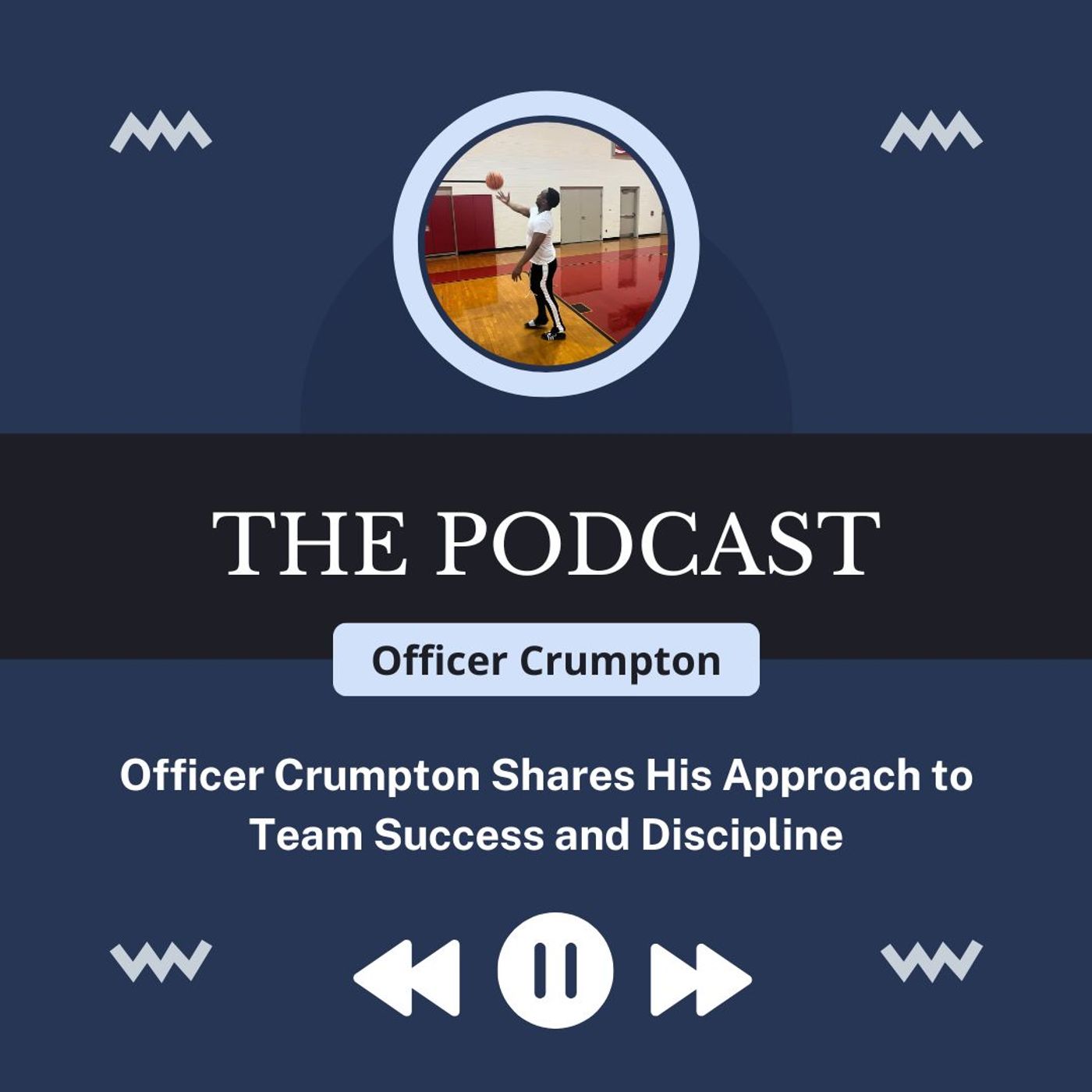 Officer Crumpton Shares His Approach to Team Success and Discipline episode artwork