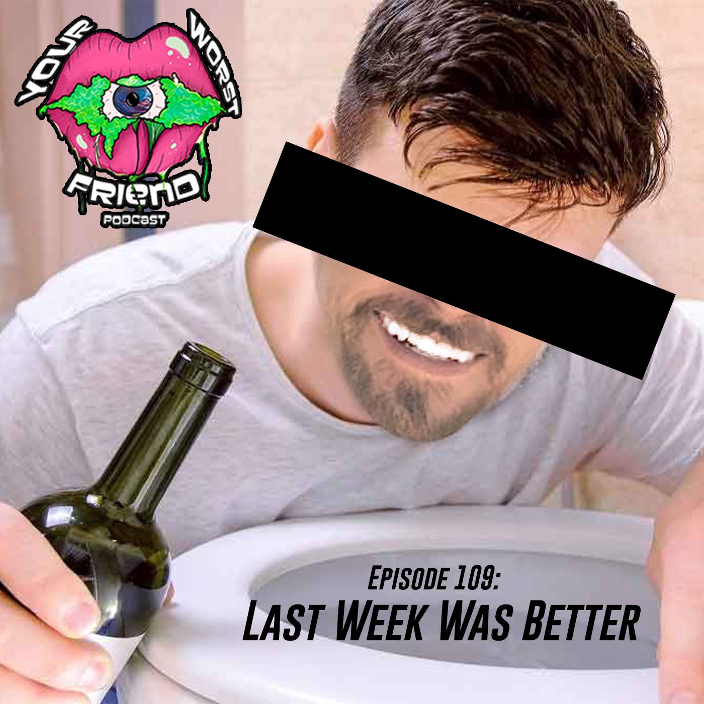 Episode 109: Last Week Was Better