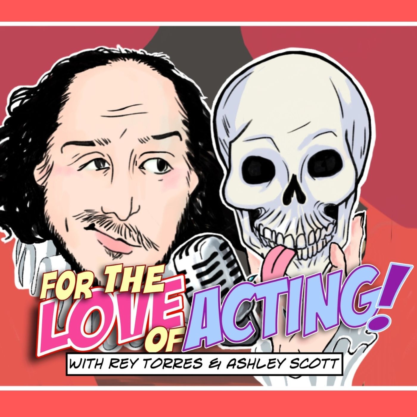 For The Love Of Acting!