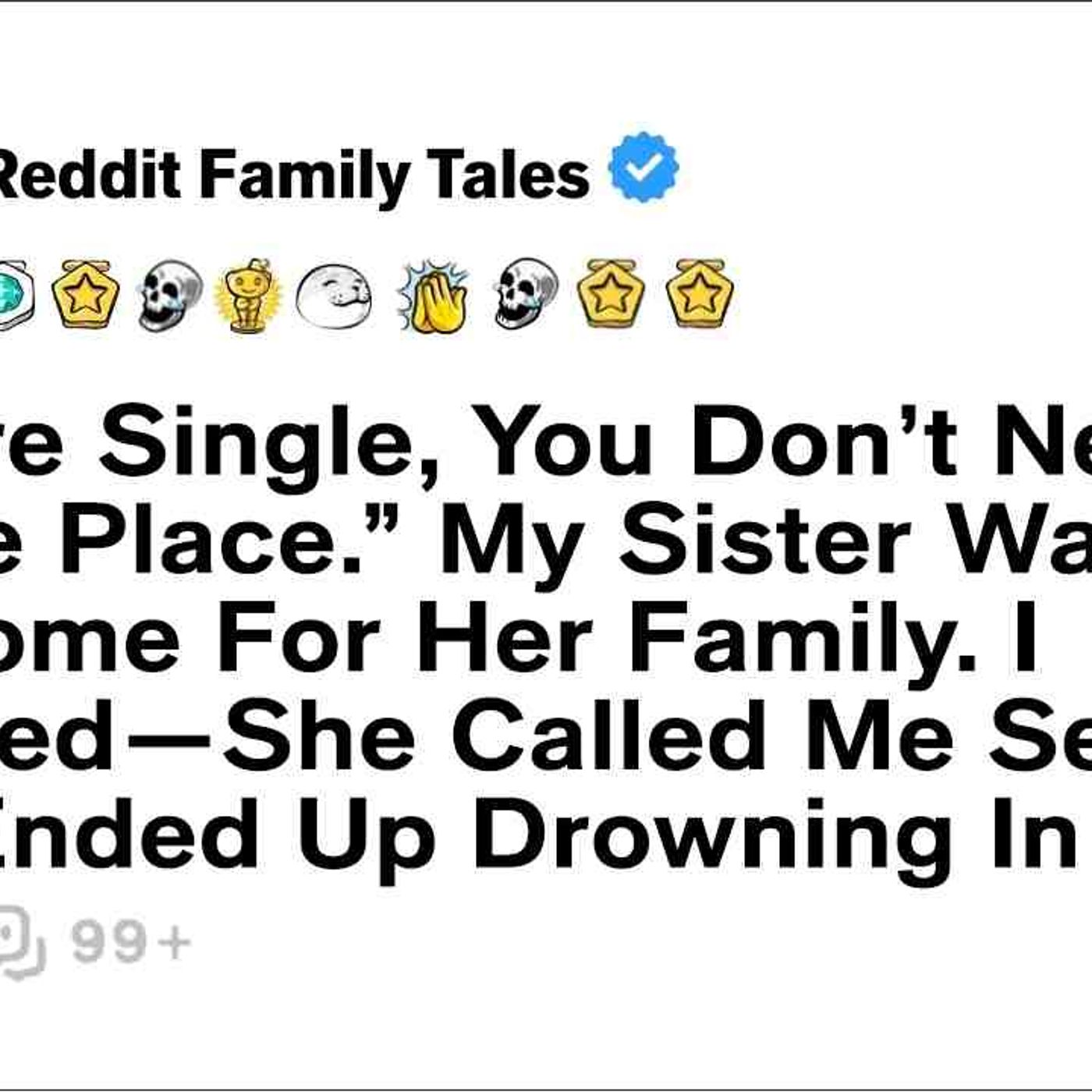 _You_re Single_ You Don_t Need A Whole Place__ My Sister Wanted My Home... - Reddit Family Tales episode artwork