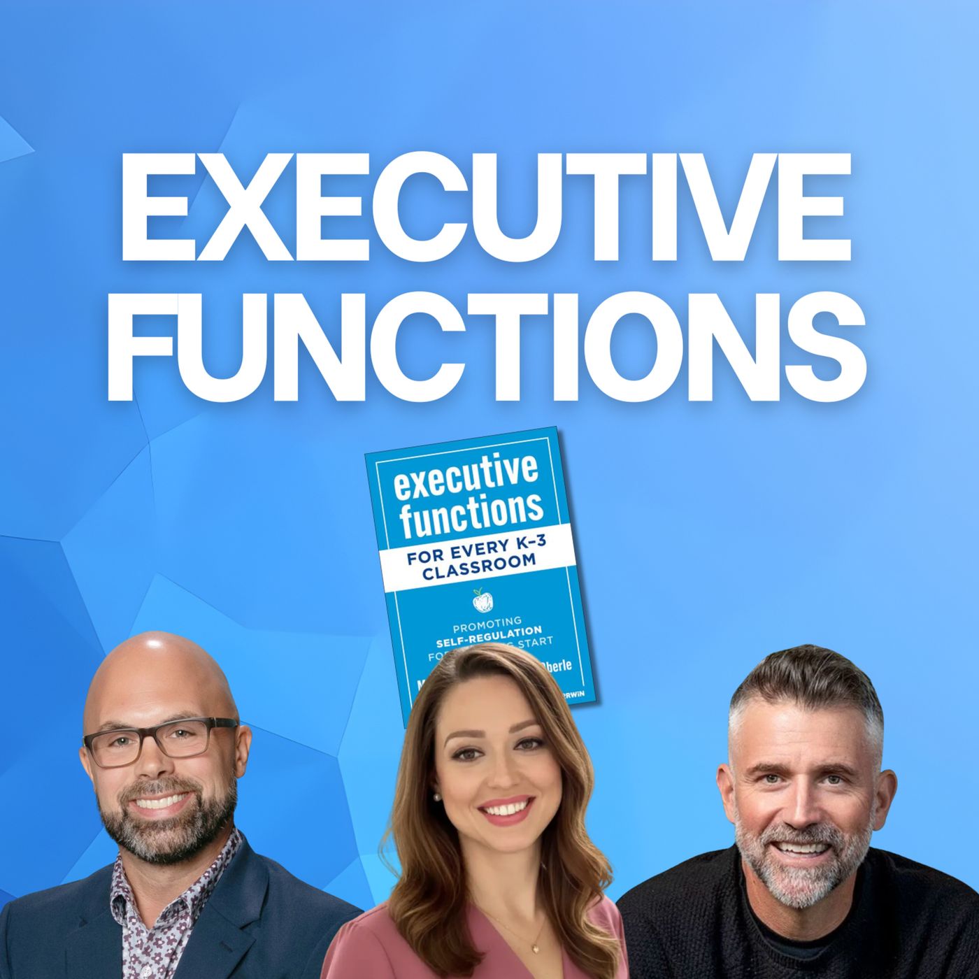 Executive Functions in K-3 with Mitch Weathers and Sarah Oberle