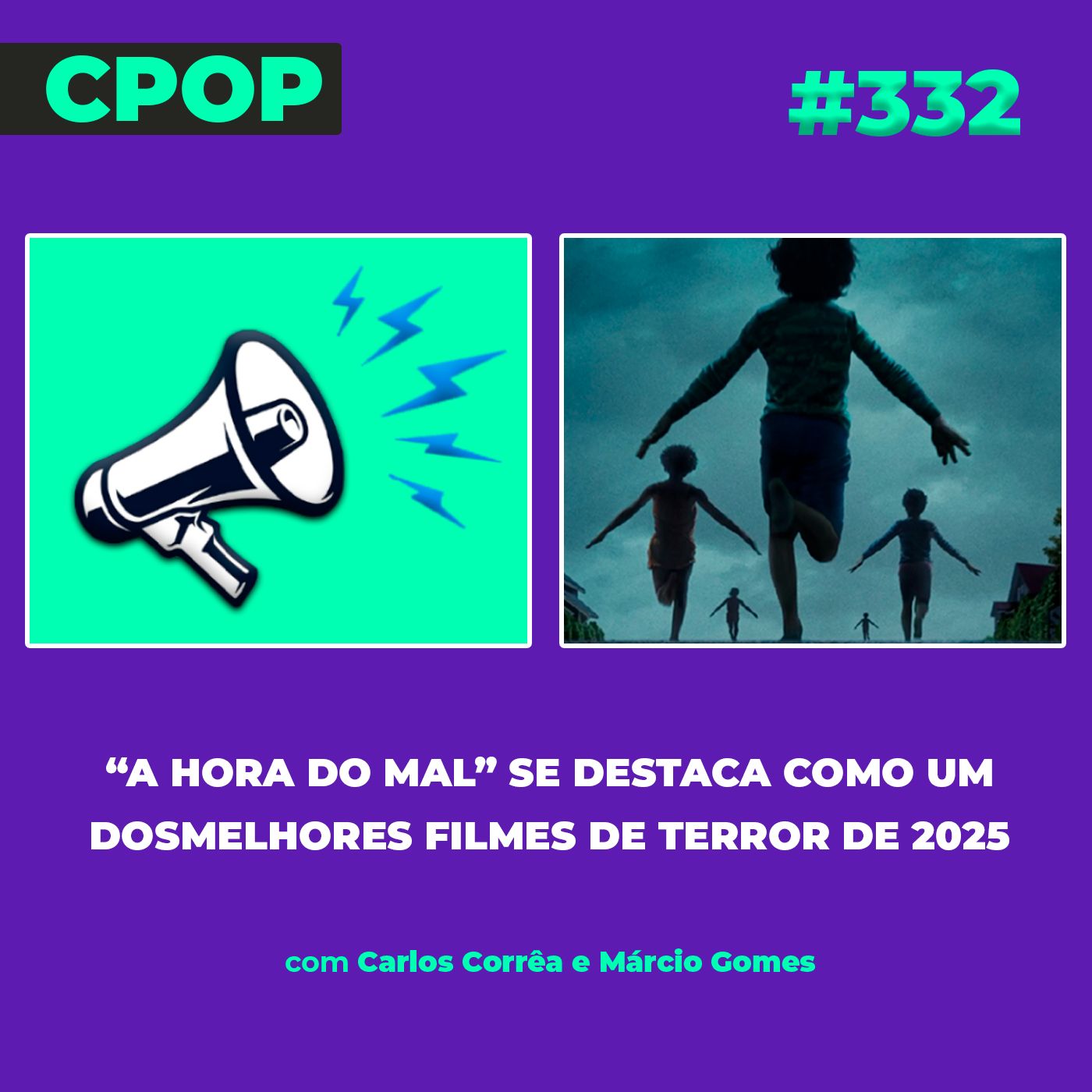 #332: “A Hora do Mal”: Como o novo filme de terror de Zach Cregger se tornou um dos melhores de 2025