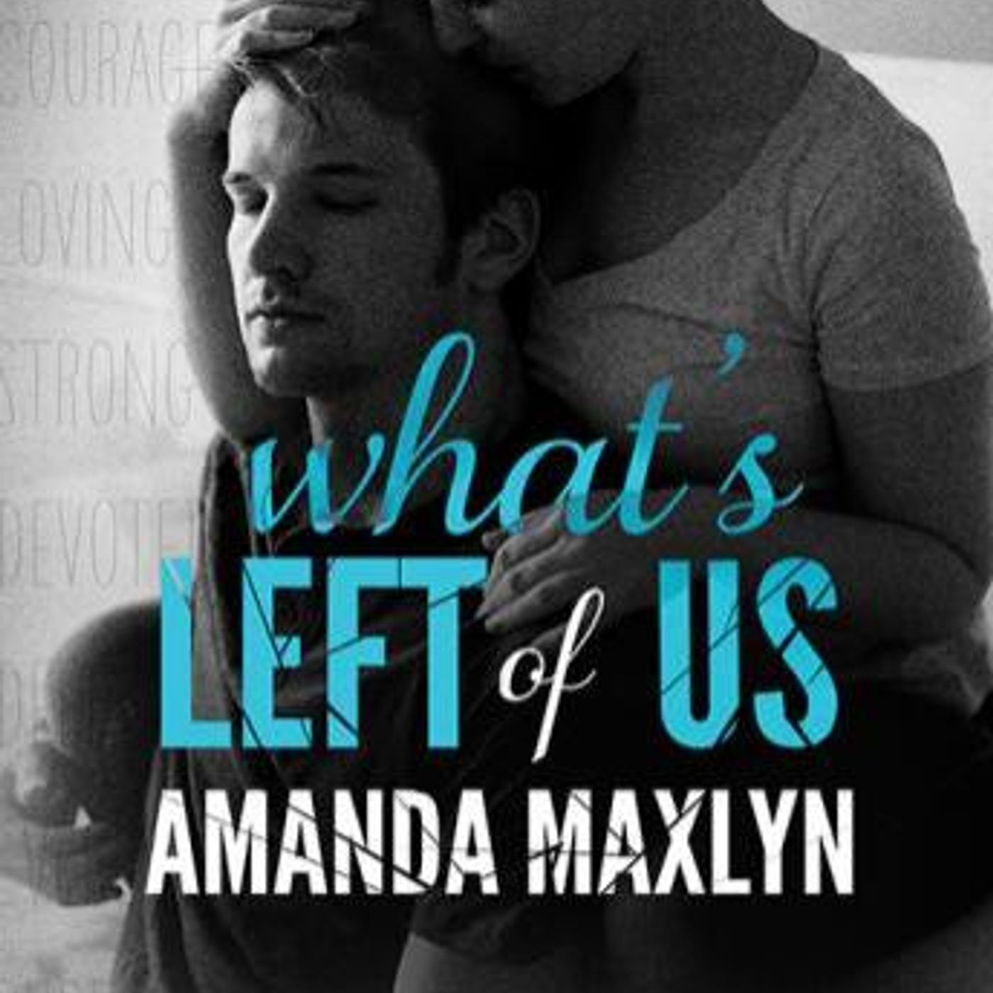 What's Left of Us by Amanda Maxlyn