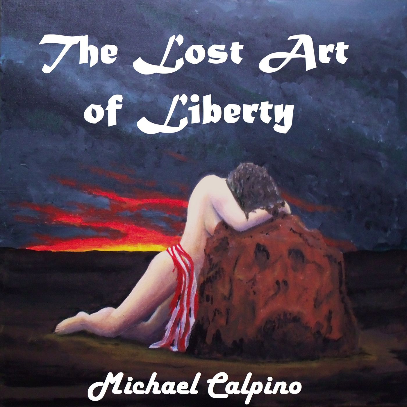 The Lost Art Of Liberty