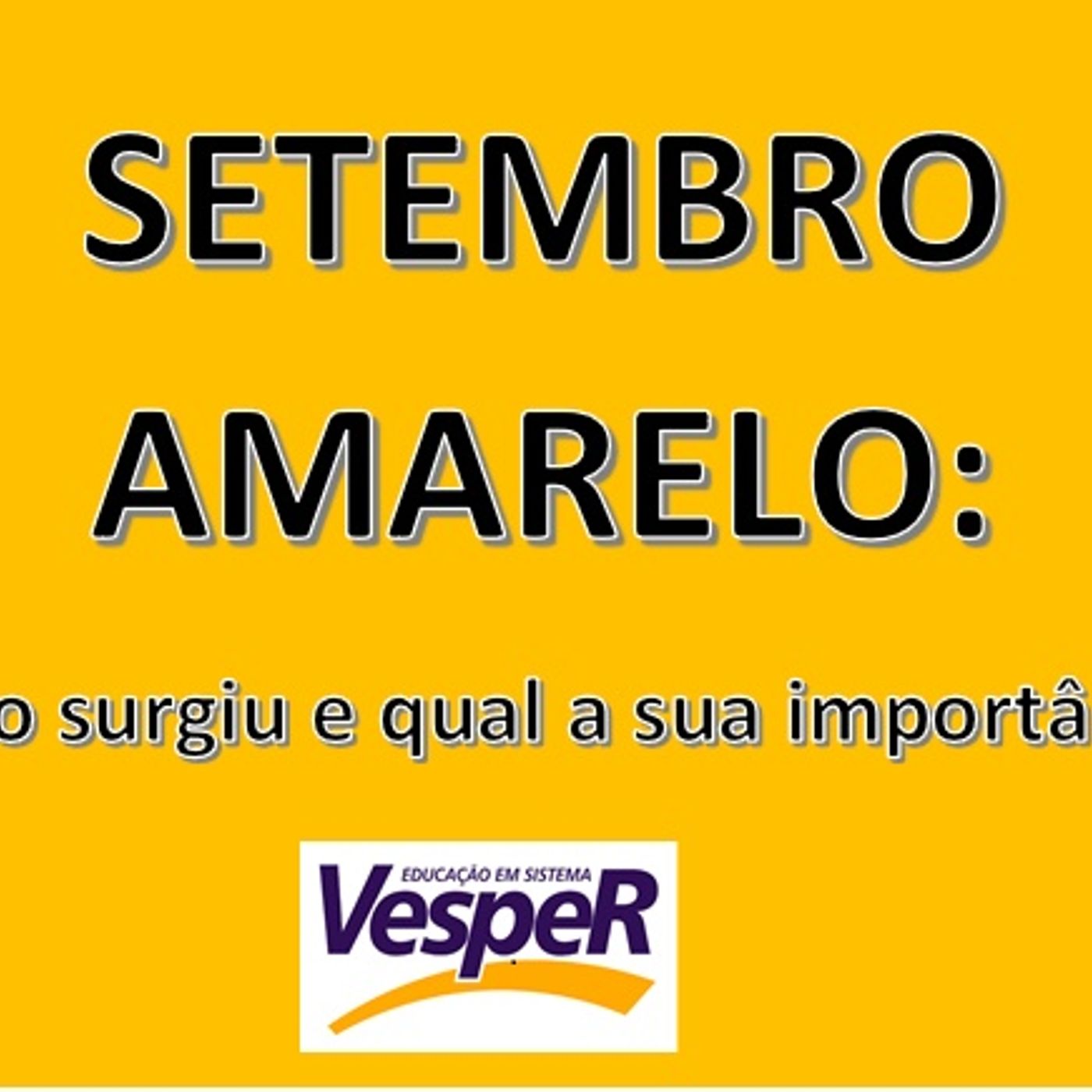 Ep.1 Setembro Amarelo : Como surgiu?