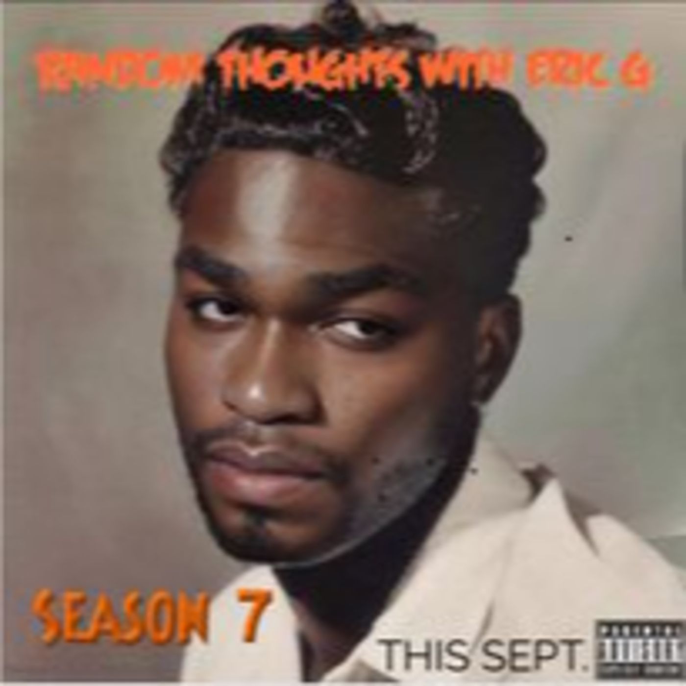 Random Thoughts with Eric G.