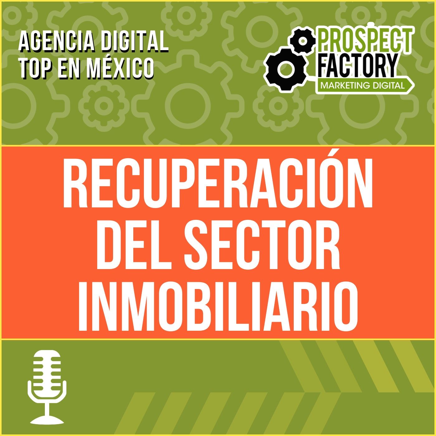 Recuperación del sector inmobiliario | Prospect Factory episode artwork