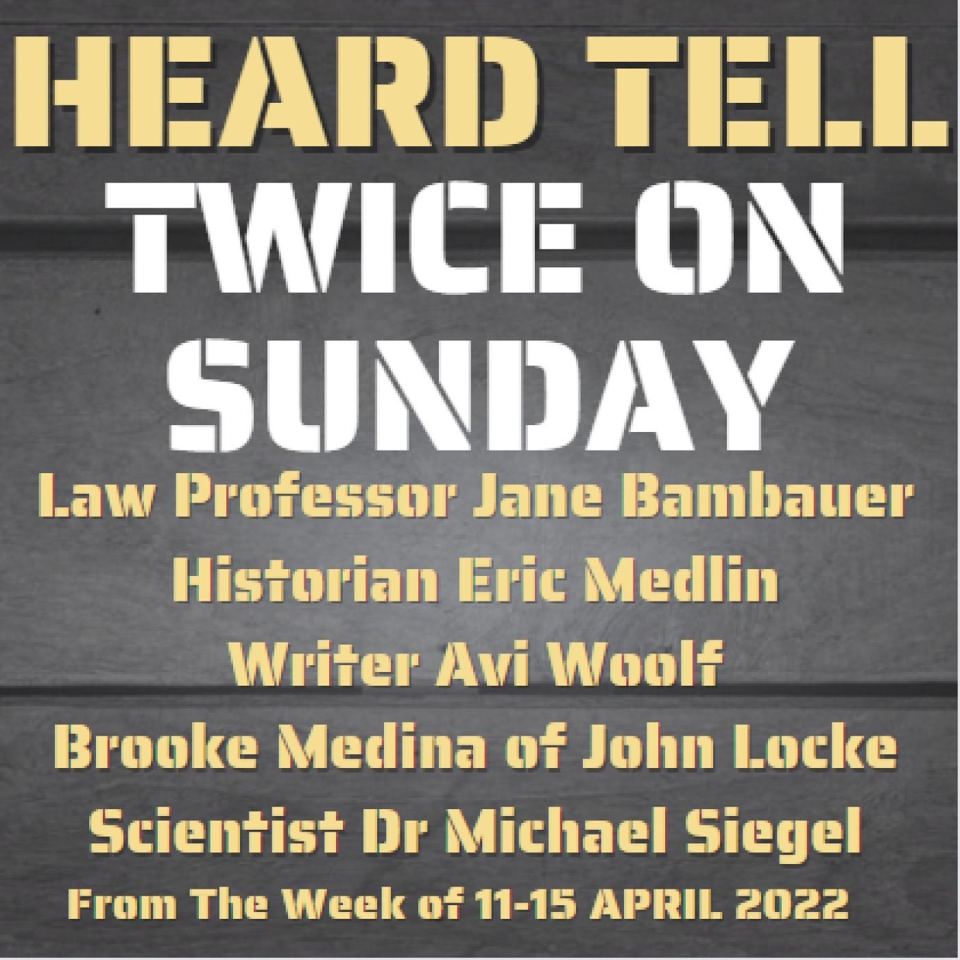 Twice On Sunday: 5 Interviews From Heard Tell That Turn Down the News Cycle Noise on Current Events