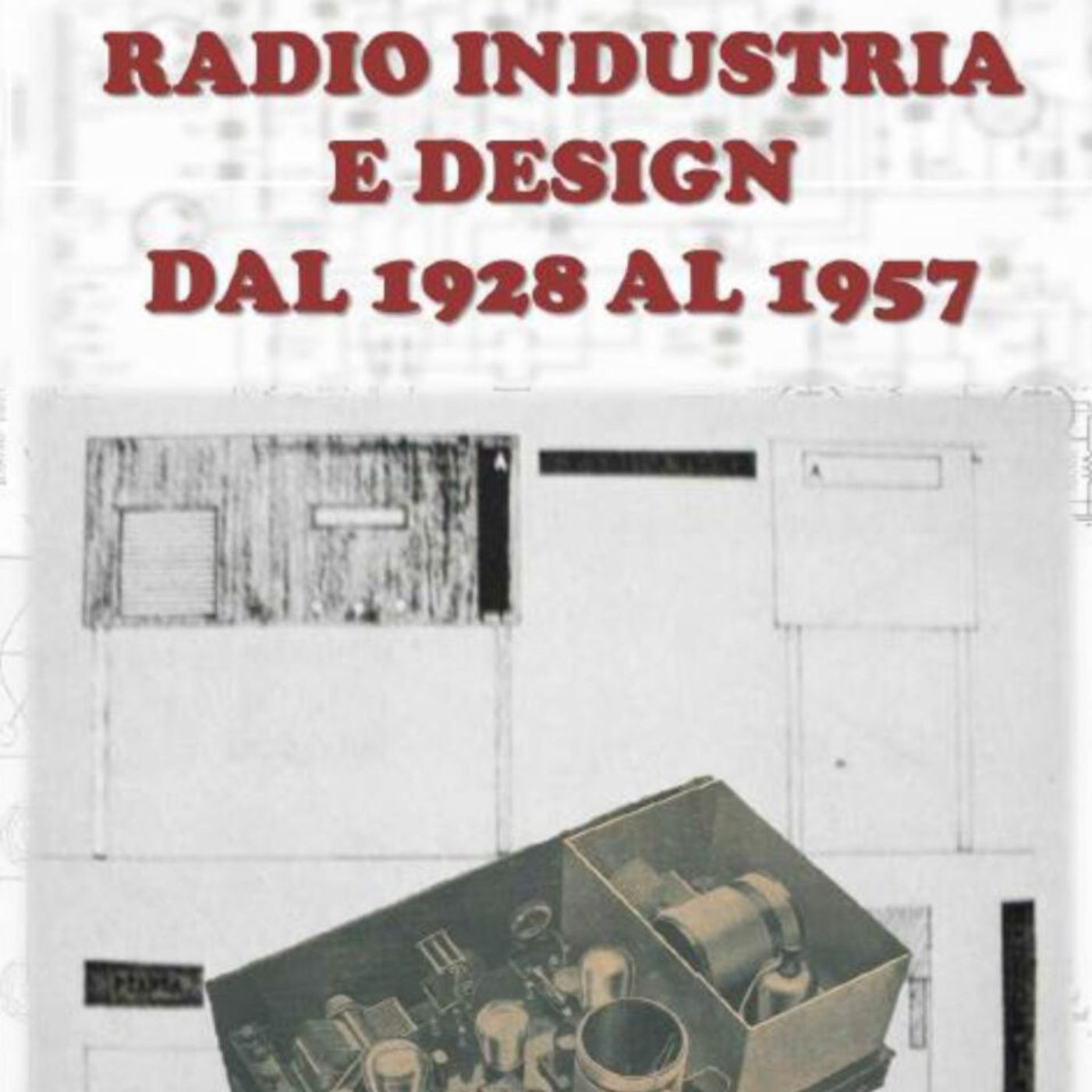 Presentazione del Libro - Radio Industria e Design dal 1927 al 1957 2p episode artwork