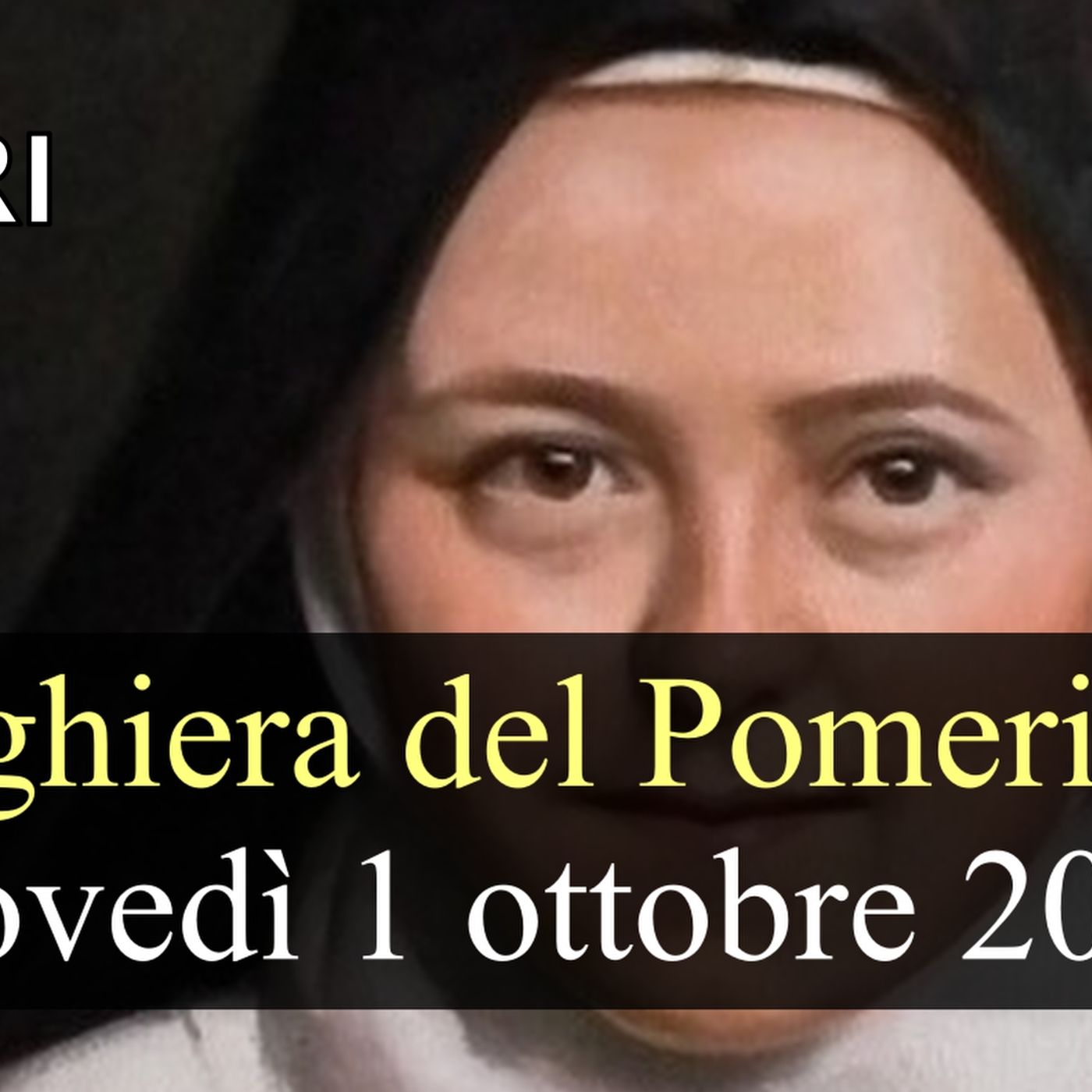 Preghiera del Pomeriggio GIOVEDI 1 OTTOBRE 2026 ❤️ Vespri - Memoria Santa Teresa di Gesù Bambino, Vergine e Dottore della Chiesa episode artwork