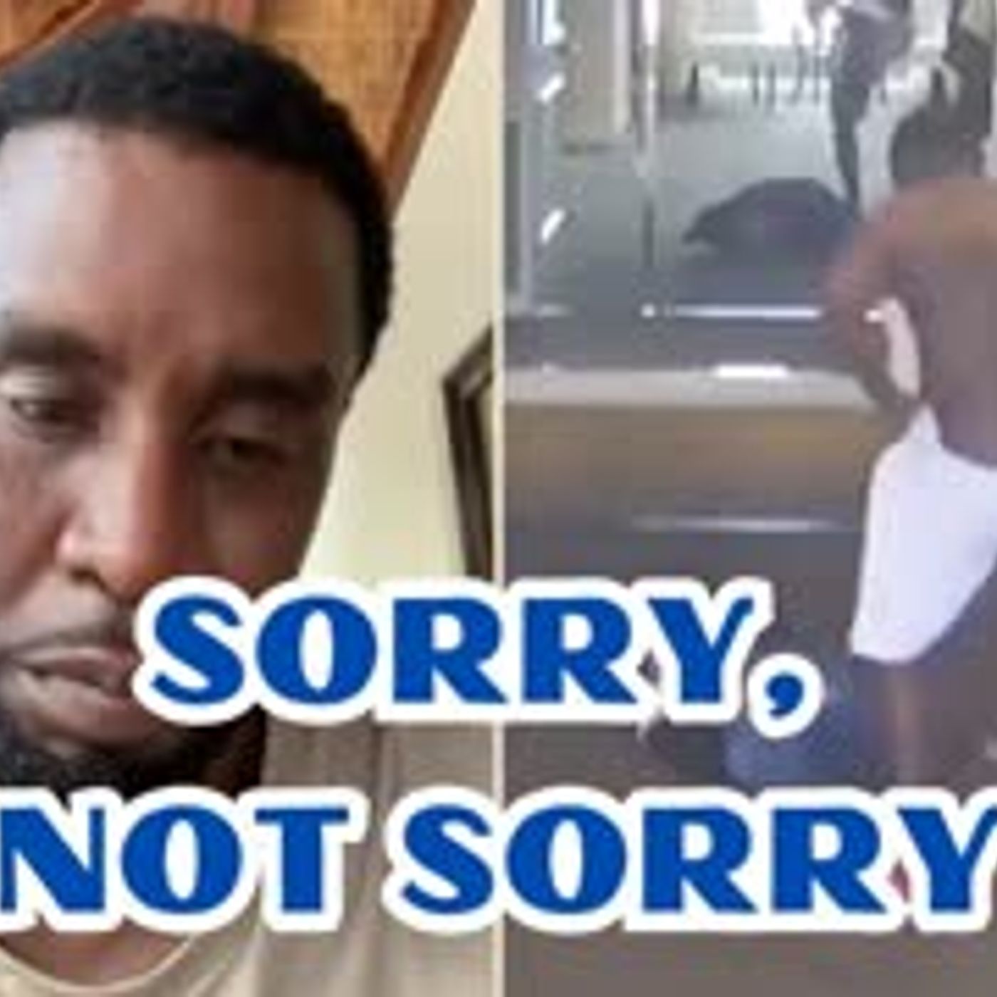 Sean  Diddy  Combs NON-apology after video evidence of abuse episode artwork