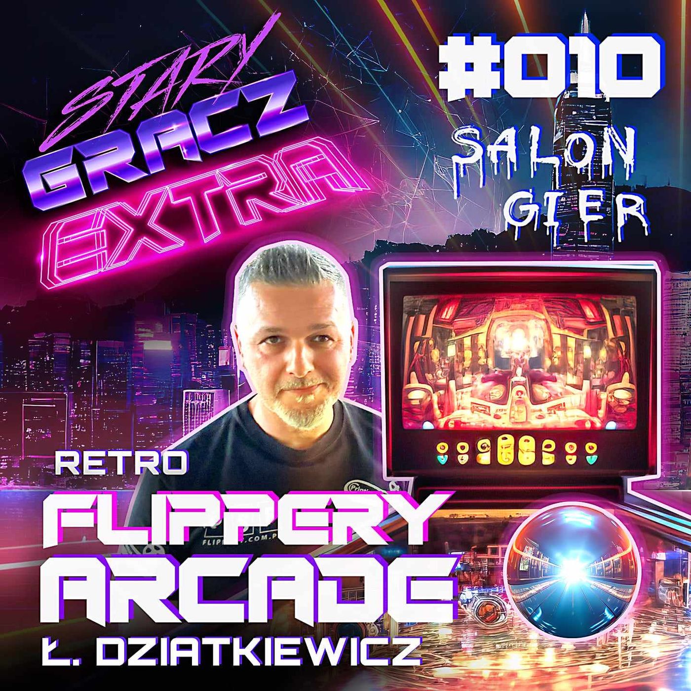 Extra 010 Retro, Flipery, Arcade feat. Ł.Dziatkiewicz