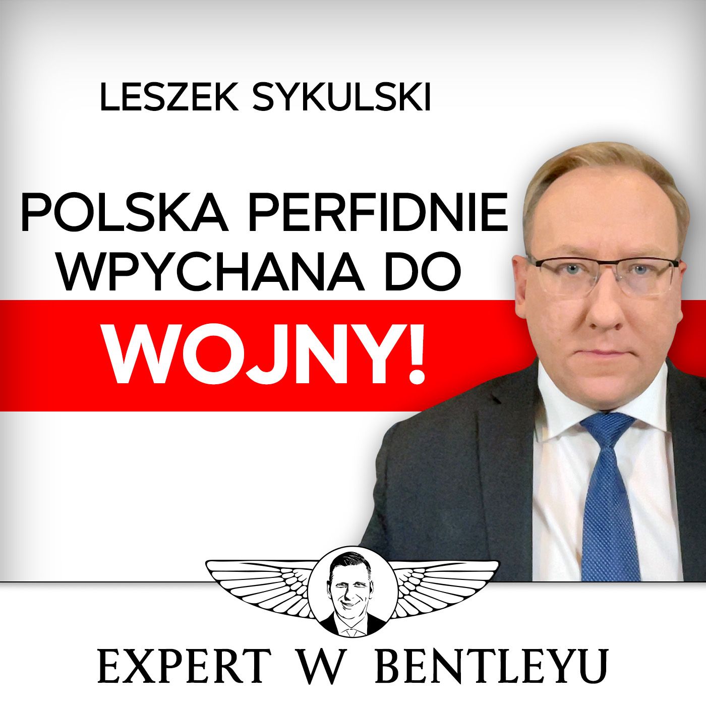III Wojna Światowa w pełni. Kto pierwszy użyje broni atomowej? Dr Leszek Sykulski [Expert w Bentleyu]