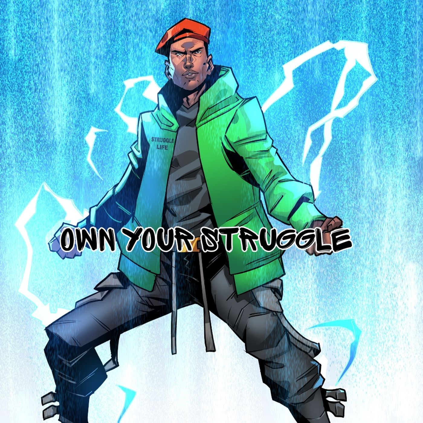 Episode 202, Own Your Struggle episode artwork