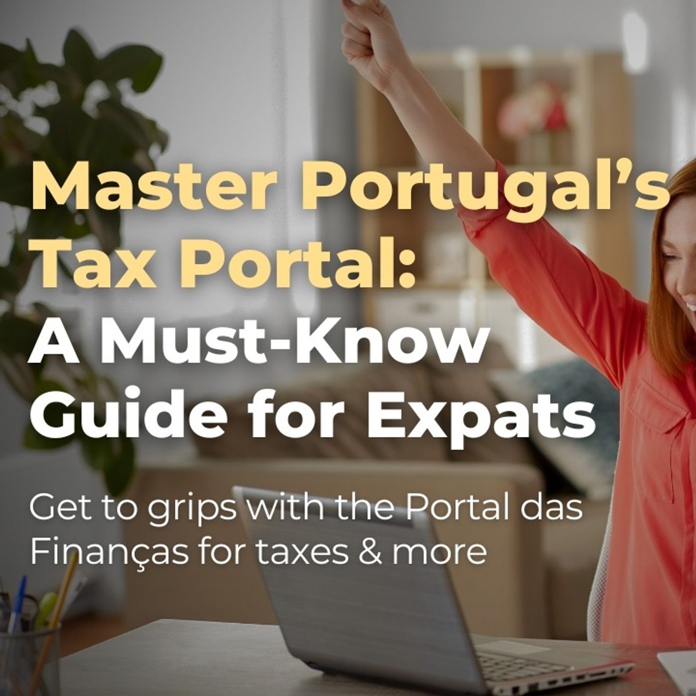 Coming Soon: "Into The Portal" Deep Dive into Portuguese Tax & Finances - Expats Portugal #finanças