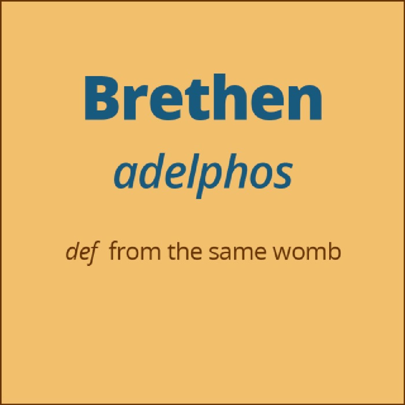 Brethren: A Biblical Perspective