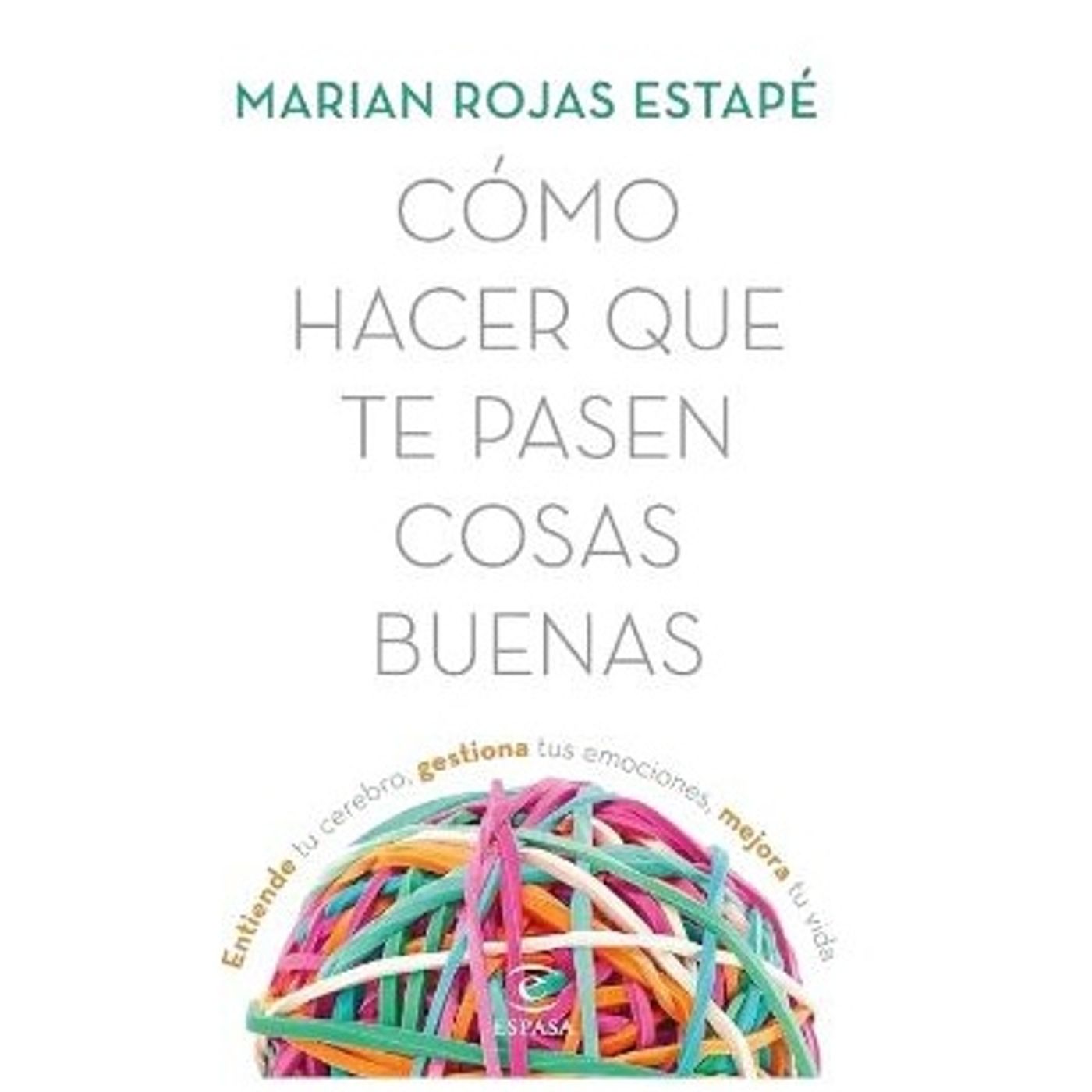 COMO HACER QUE TE PASEN COSAS BUENAS - CAPITULO 9 - AUDIOLIBRO