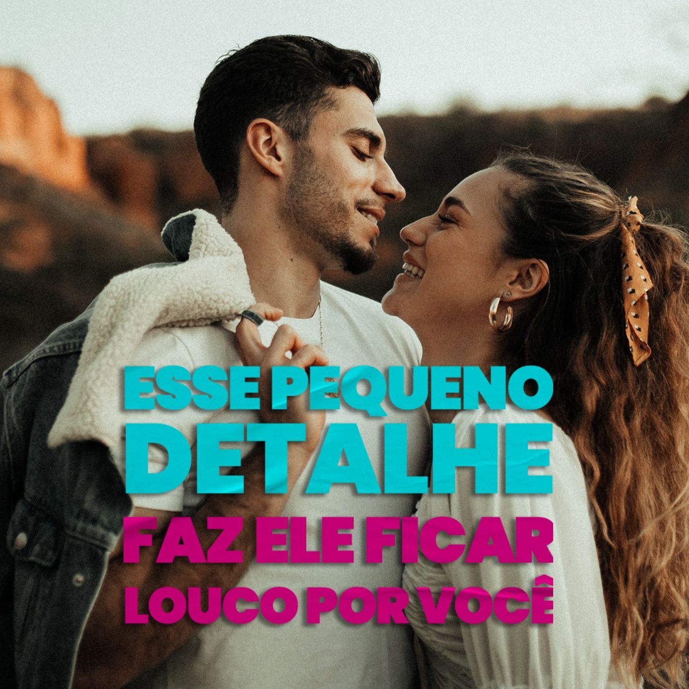 EP #170 - Esse pequeno detalhe faz ele ficar louco pro você