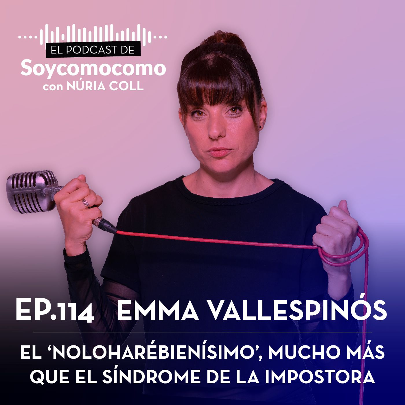 #114 · Cómo reconocer el síndrome de la impostora, con Emma Vallespinós