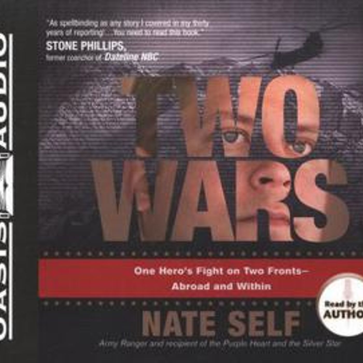 Two Wars: One Hero's Fight on Two Fronts--Abroad and Within by Nate Self episode artwork