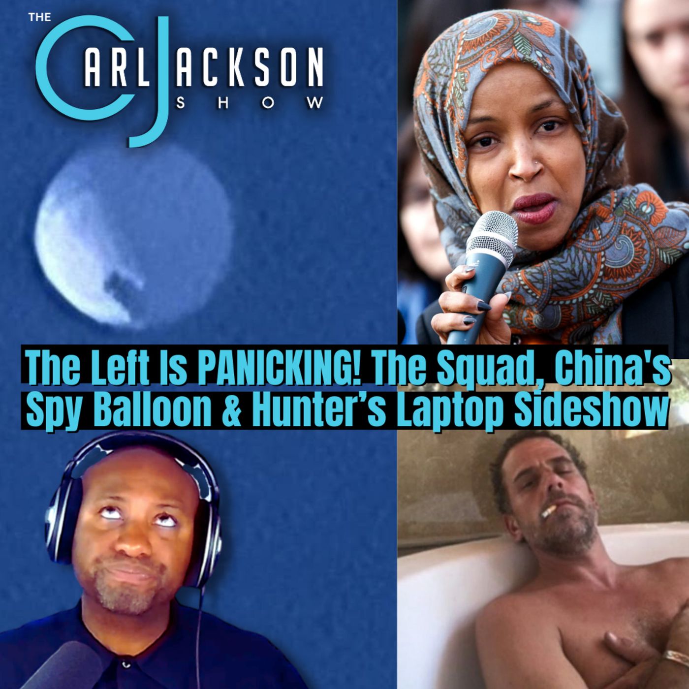 The Left Is PANICKING! The Squad, China's Spy Balloon & Hunter’s Laptop Sideshow