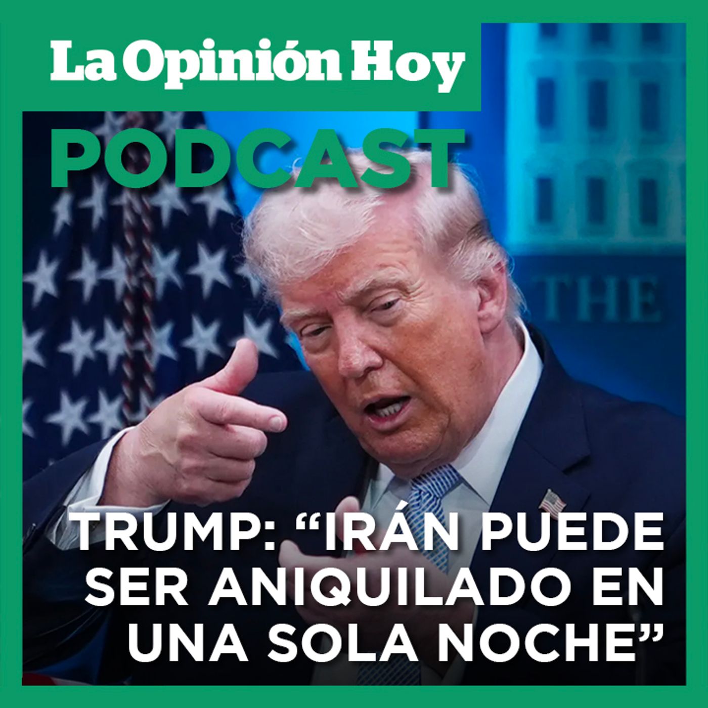 Trump dice que todo Irán “puede ser aniquilado en una sola noche”