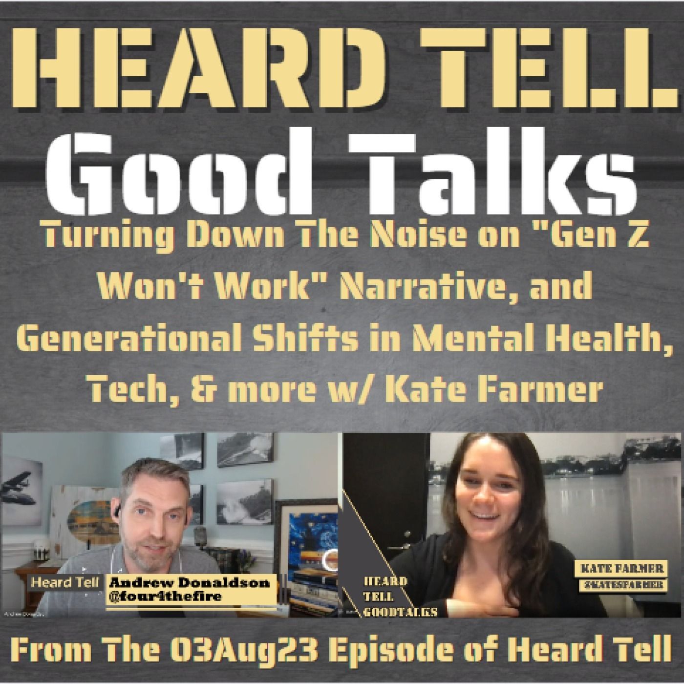 Good Talks: Turning Down The Noise on "Gen Z Won't Work" Narrative, Mental Health, Tech, & more w/ Kate Farmer