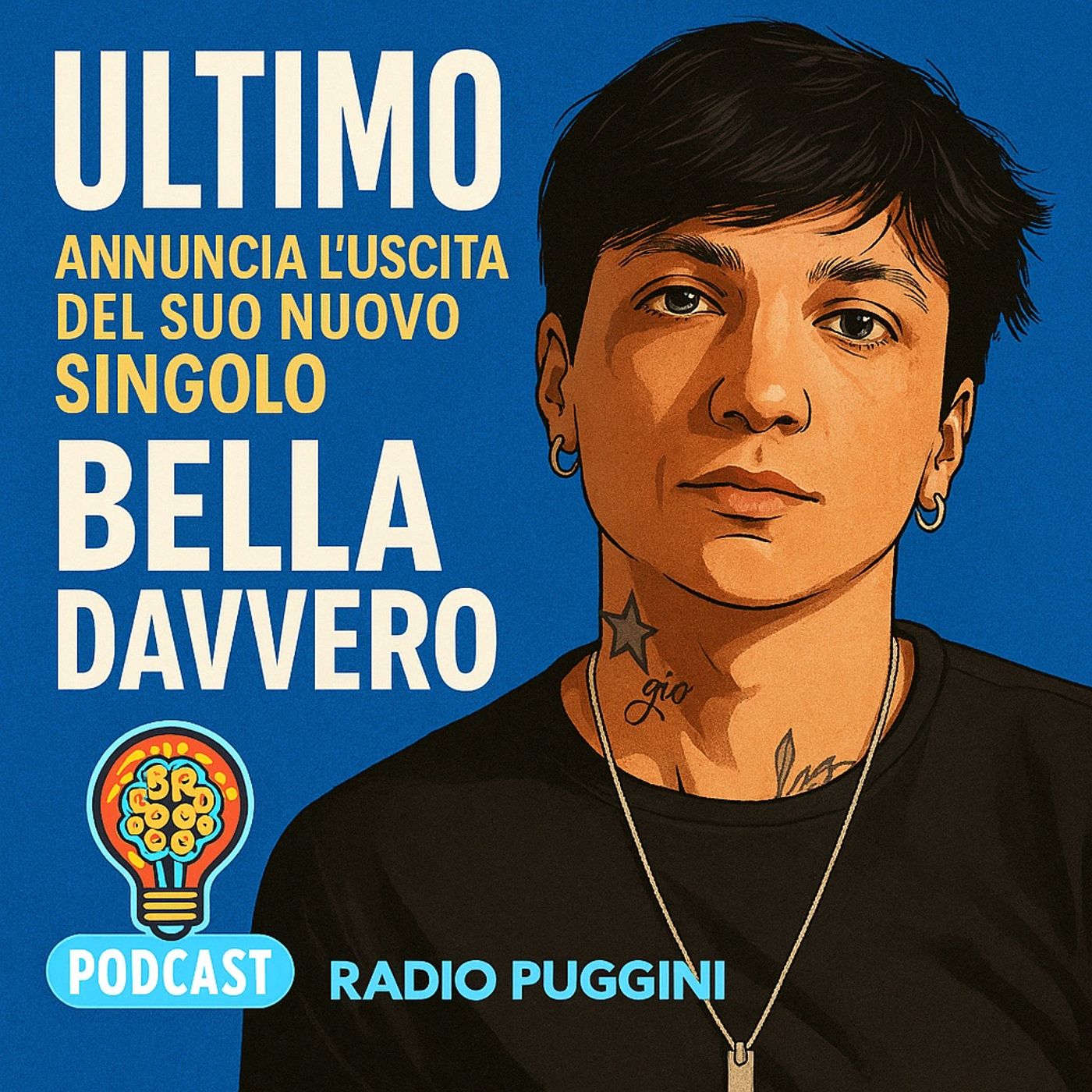Ultimo - Bella Davvero è il Nuovo Singolo! Anticipazioni Radio Puggini episode artwork