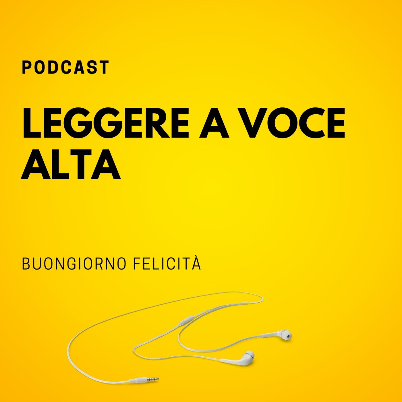 Buongiorno Felicità il podcast di Mario Alberto Catarozzo