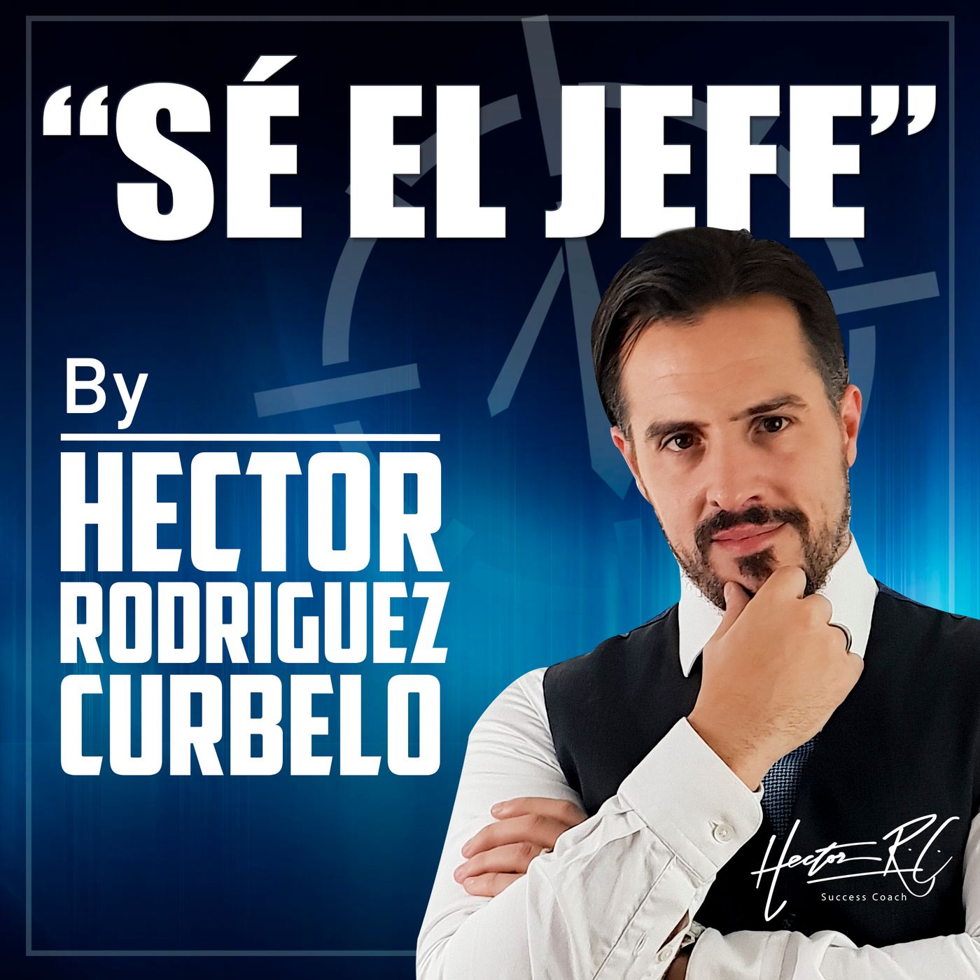 Sé el Jefe Podcast