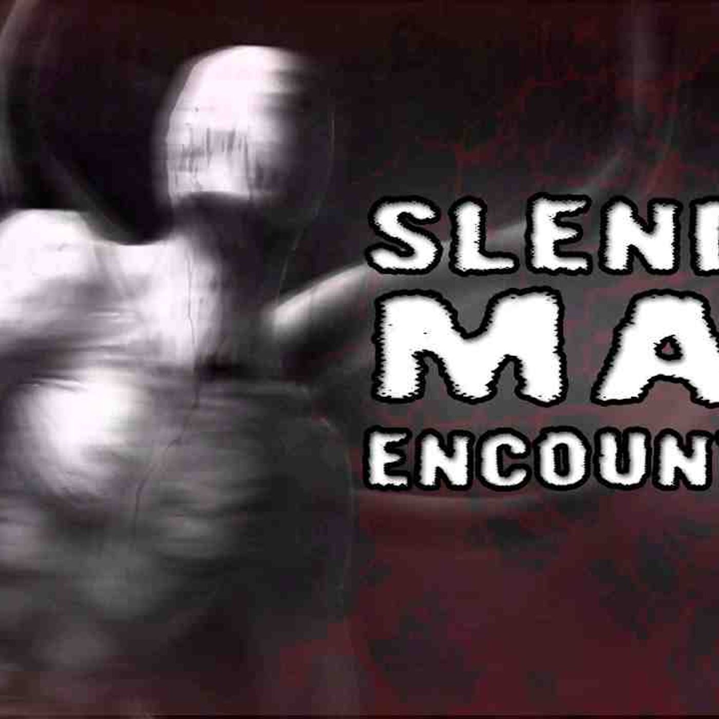 3 Scary Slender Man Encounter Stories