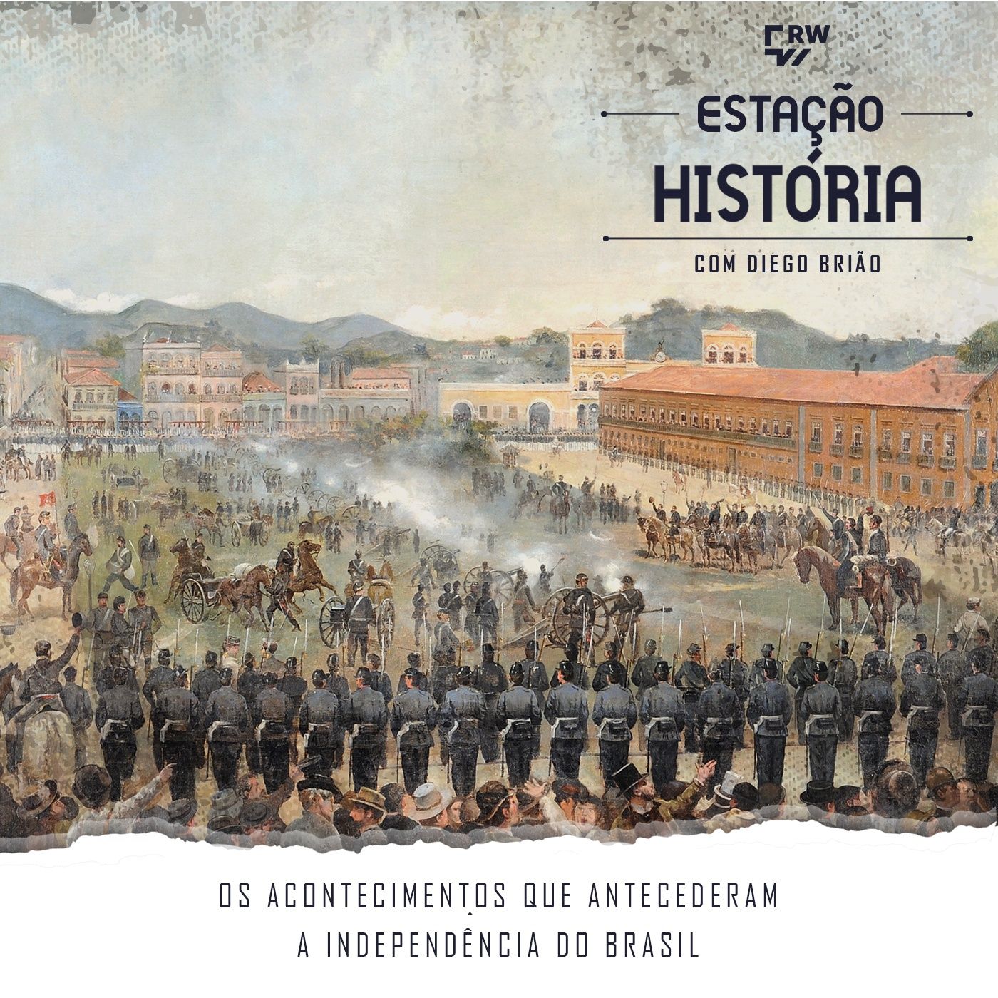 68 | Bicentenário da Independência do Brasil: o surgimento do movimento