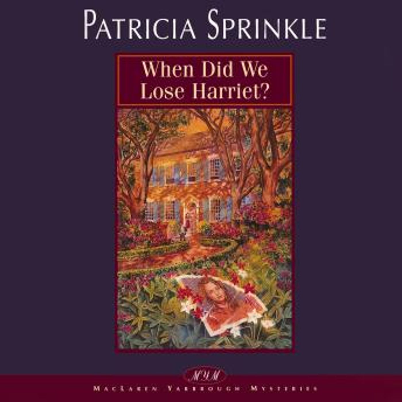 When Did We Lose Harriet? by Patricia Sprinkle episode artwork