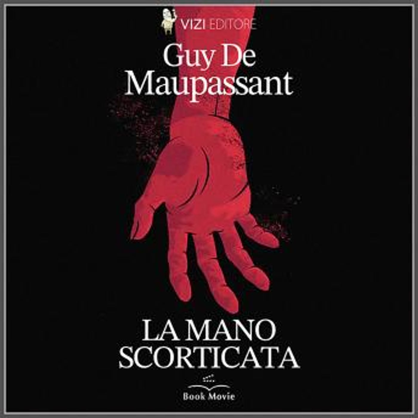 [Italian] - La mano scorticata by Guy De Maupassant episode artwork