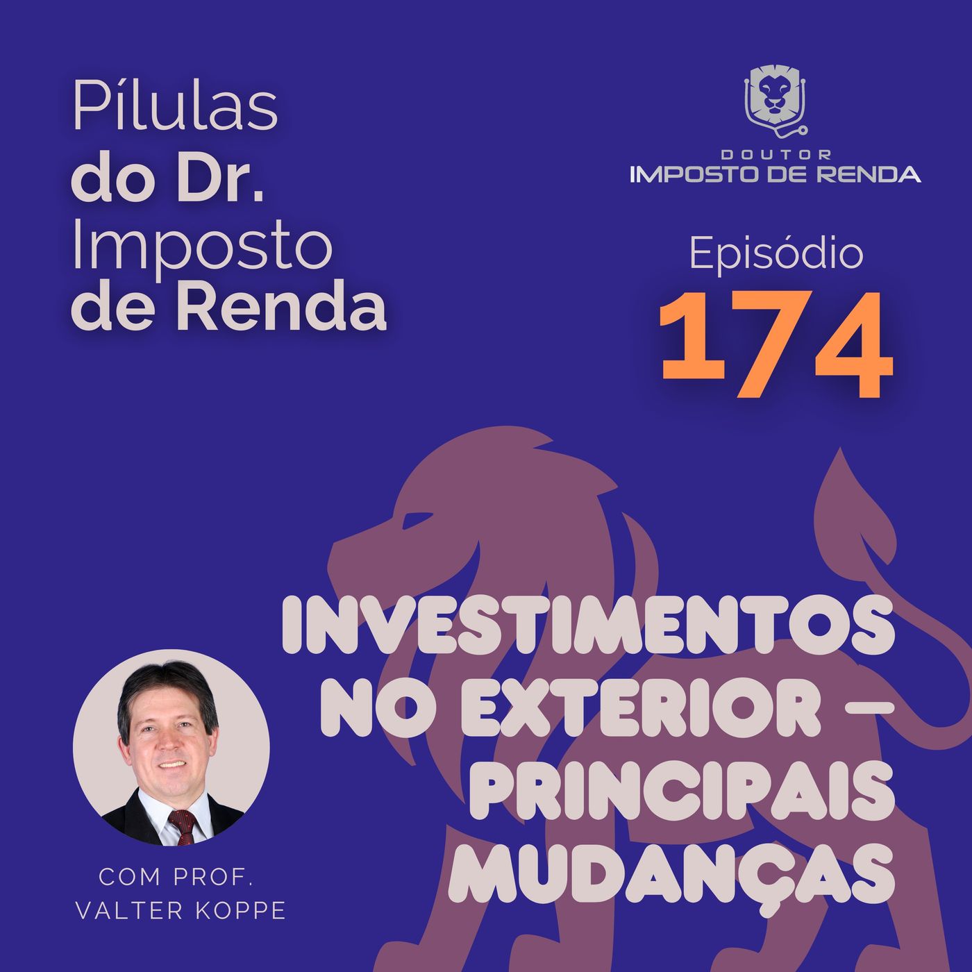 PDIR Ep. 174 – Investimentos no exterior – principais mudanças