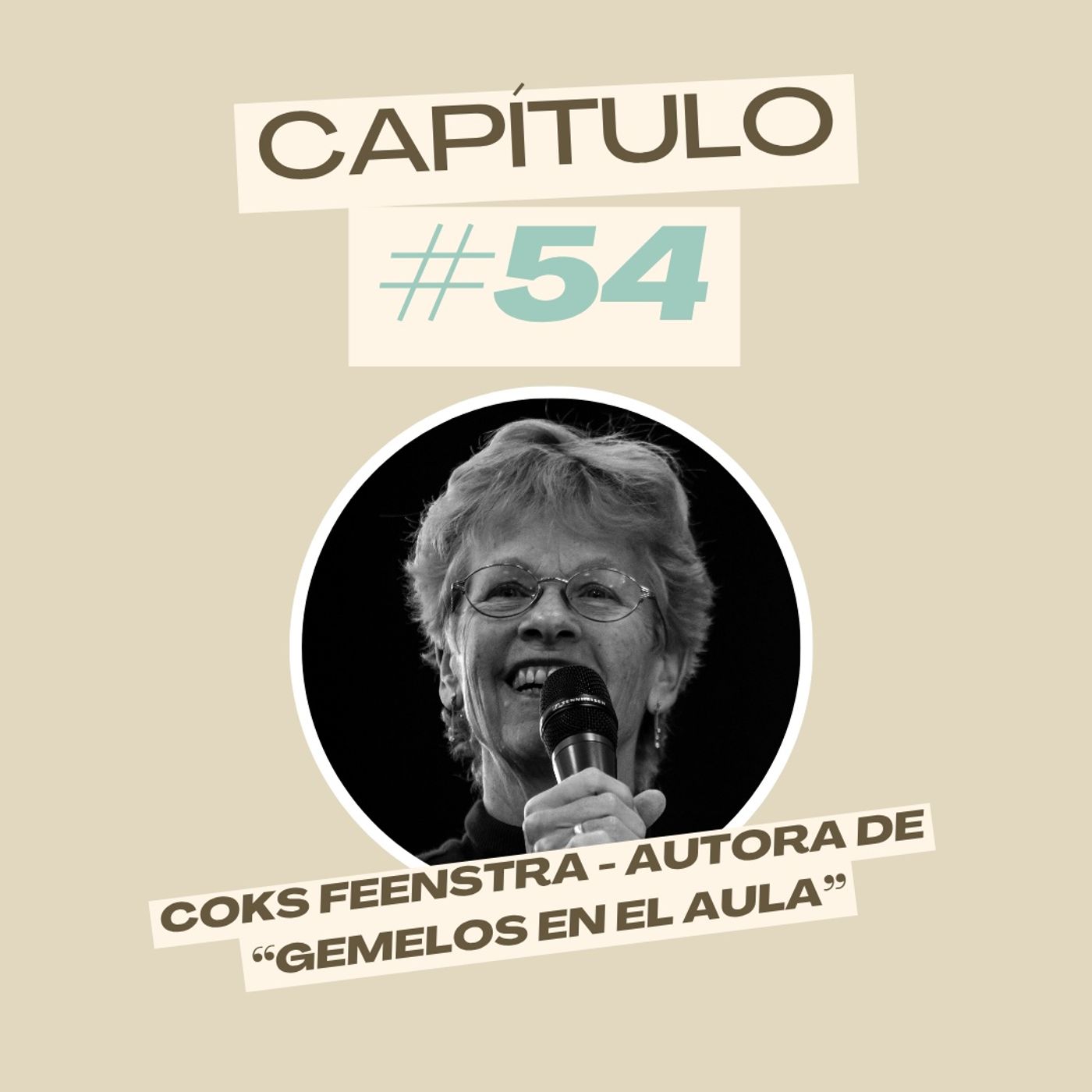 #54 Coks Feenstra - Autora de "Gemelos en el aula"
