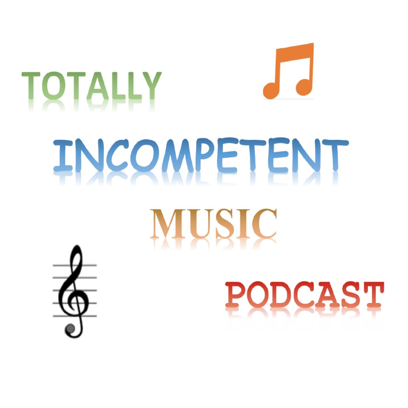 Totally Incompetent Music Podcast