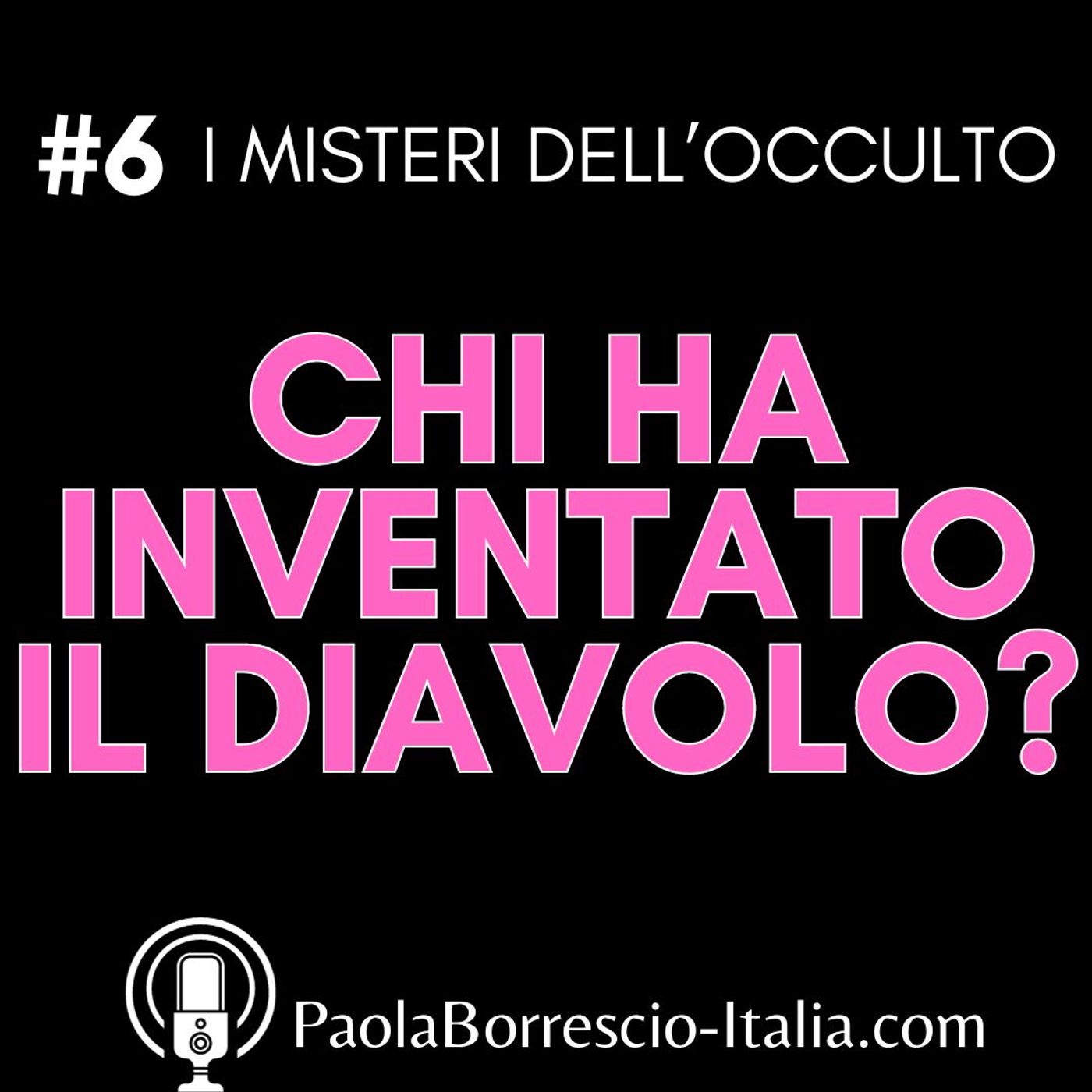 I MISTERI dell\'OCCULTO di Paola Borrescio