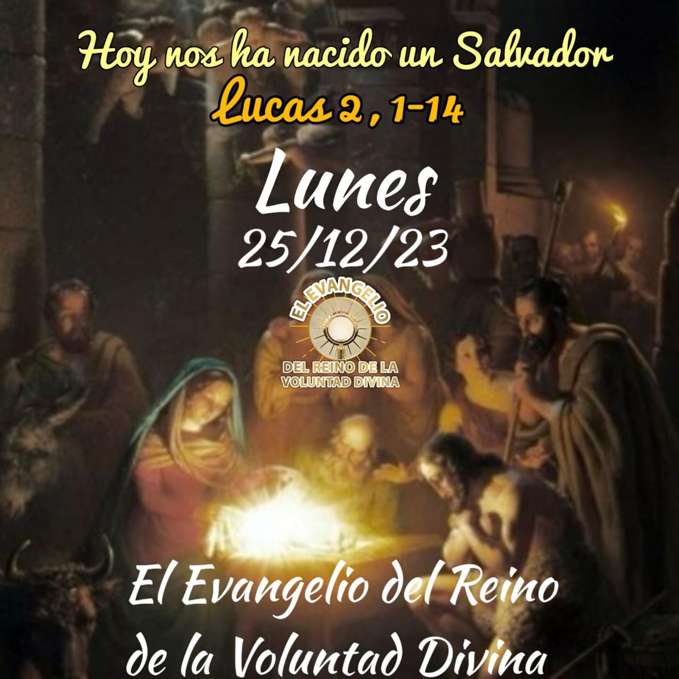 25-12-23 El Evangelio del Reino de la Voluntad Divina