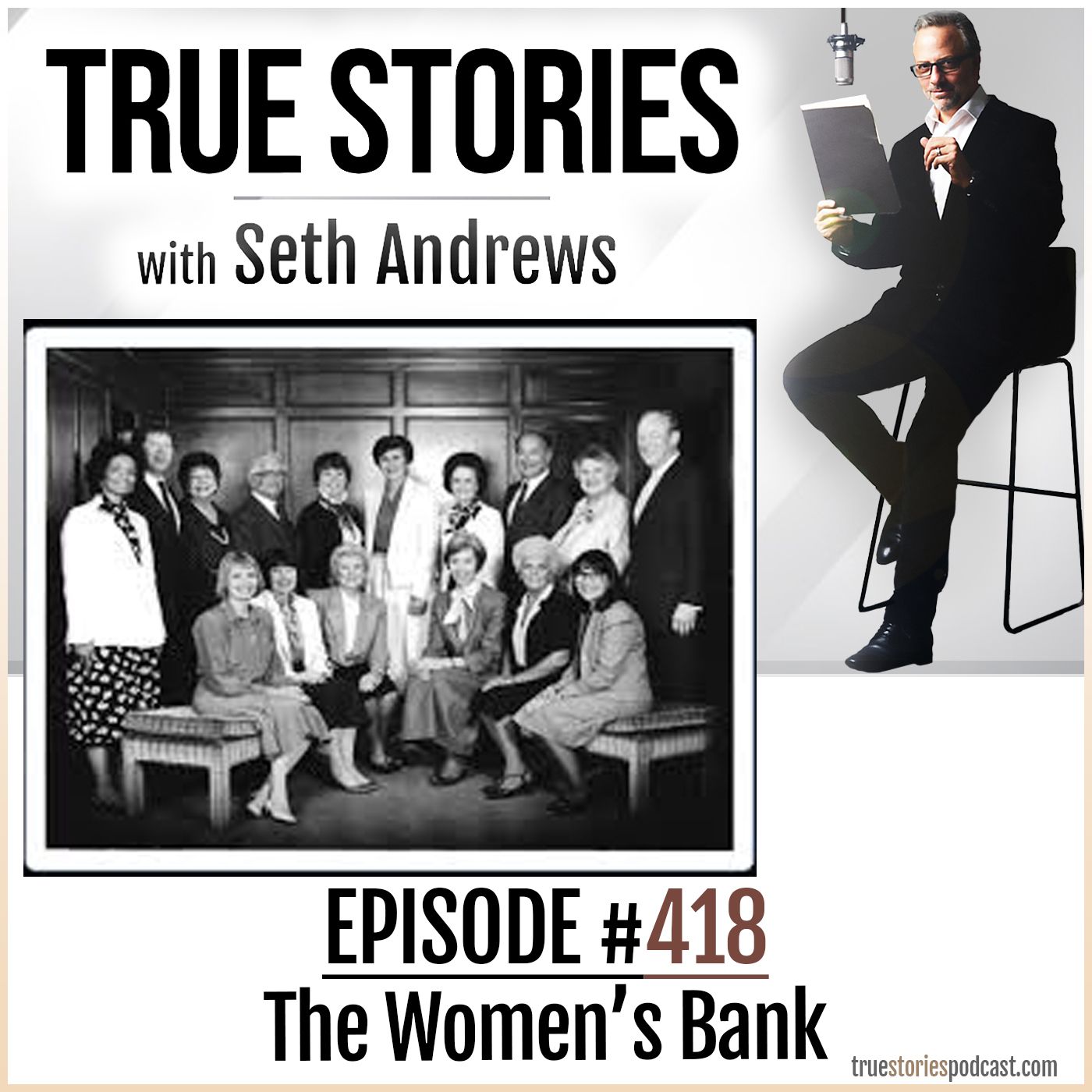 True Stories #418 - The Women's Bank